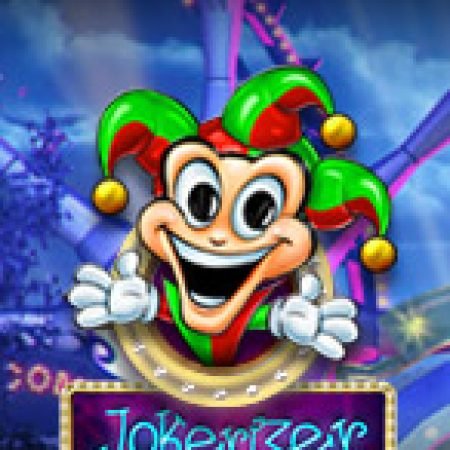 Hướng Dẫn Chơi Jokerizer Slot Cho Người Mới Bắt Đầu