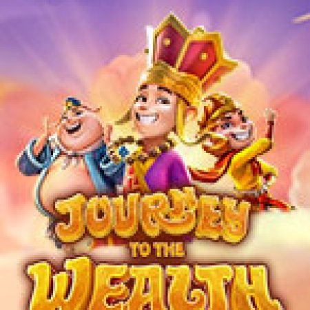 Vòng Quay Ma Thuật Của Tây Du Ký – Journey to the Wealth Slot: Chơi Thử Miễn Phí Ngay