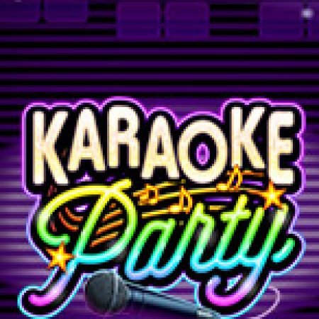 Hướng Dẫn Chơi Tiệc Karaoke – Karaoke Party Slot Cho Người Mới Bắt Đầu