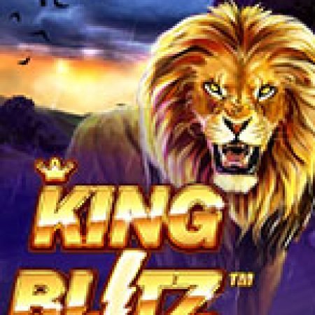 King Blitz Slot – Trò Chơi Slot Dành Cho Cả Gia Đình