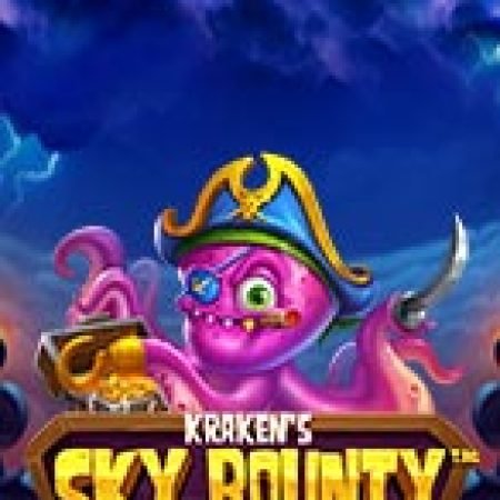 Thủy Chiến Cùng Thuyền Trưởng Kraken – Kraken’s Sky Bounty Slot – Trò Chơi Slot Dành Cho Cả Gia Đình