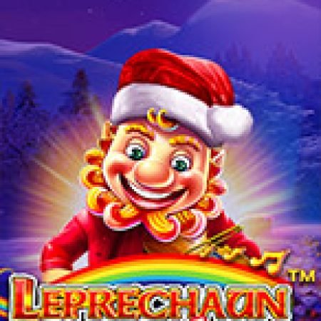 Hướng Dẫn Chơi Điều Ước Đêm Nô-En – Leprechaun Carol Slot Cho Người Mới Bắt Đầu