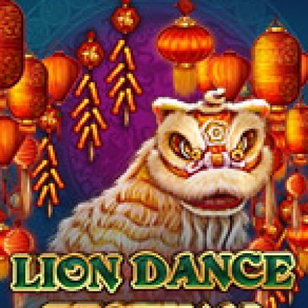 Hướng Dẫn Chơi Lion Dance Festival Slot Cho Người Mới Bắt Đầu