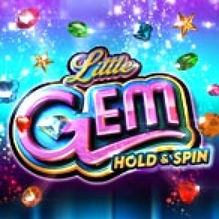 Trải Nghiệm Siêu Hấp Dẫn Cùng Bí Mật Đá Quý – Little Gem Slot