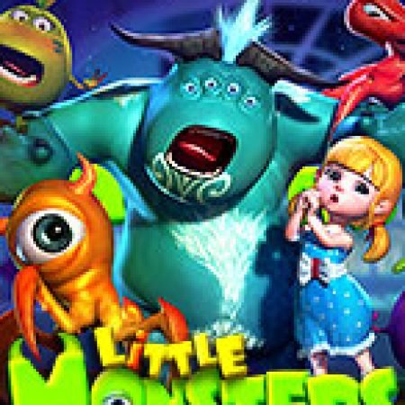 Hướng Dẫn Chơi Little Monsters Slot Cho Người Mới Bắt Đầu