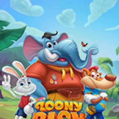 Chơi Loony Blox Slot Miễn Phí: Tận Hưởng Khoảnh Khắc Vui Nhộn