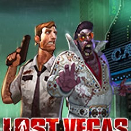 Chơi Vegas Thất Thủ – Lost Vegas Slot Miễn Phí: Tận Hưởng Khoảnh Khắc Vui Nhộn