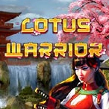 Vòng Quay Ma Thuật Của Lotus Warrior Slot: Chơi Thử Miễn Phí Ngay