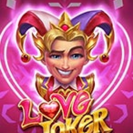 Love Joker Slot – Trò Chơi Slot Dành Cho Cả Gia Đình