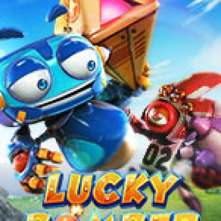 Vòng Quay Ma Thuật Của Lucky Bomber Slot: Chơi Thử Miễn Phí Ngay