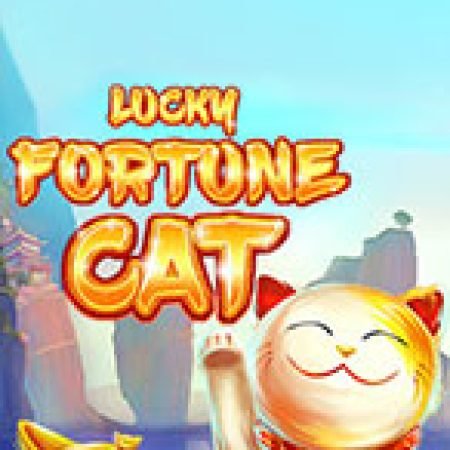 Chơi Mèo Thần May Mắn – Lucky Fortune Cat Slot Miễn Phí: Tận Hưởng Khoảnh Khắc Vui Nhộn