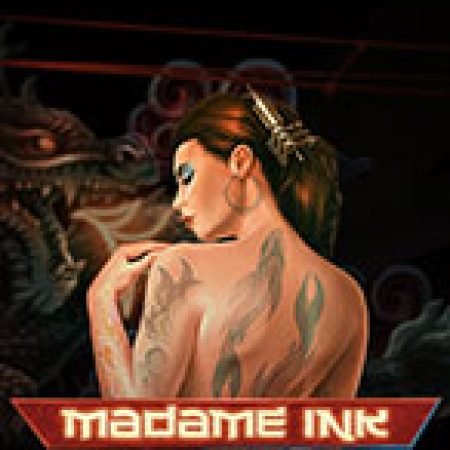 Vòng Quay Ma Thuật Của Quý Cô Xăm Trổ – Madame Ink Slot: Chơi Thử Miễn Phí Ngay