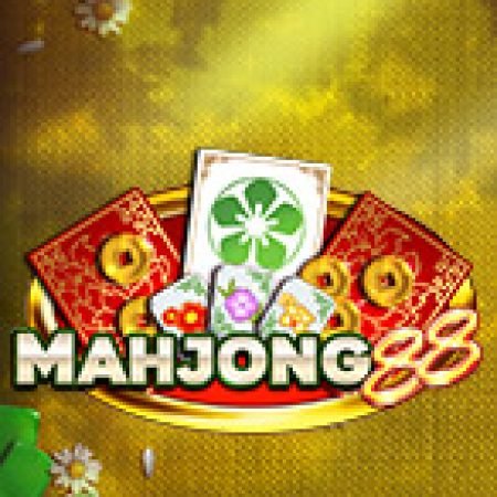 Trải Nghiệm Siêu Hấp Dẫn Cùng Mahjong 88 Slot