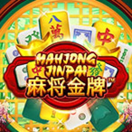 Mahjong Jinpai Slot – Trò Chơi Slot Dành Cho Cả Gia Đình