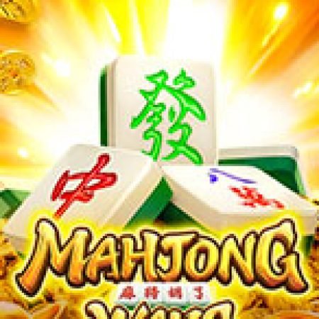 Nhập Cuộc Mạt Chược – Mahjong Ways Slot – Trò Chơi Slot Dành Cho Cả Gia Đình