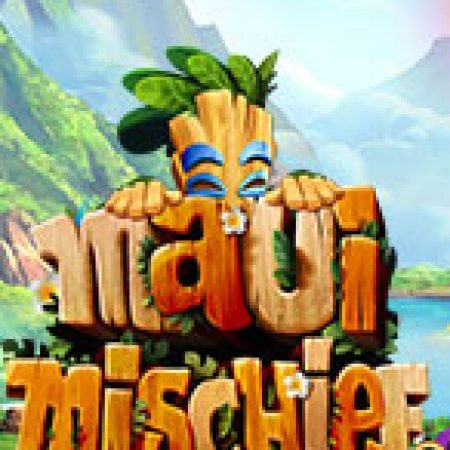 Hướng Dẫn Chơi Đế Chế Maui – Maui Mischief Slot Cho Người Mới Bắt Đầu