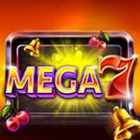 Mega 7 Slot: Vòng Quay May Mắn Mang Lại Vận May Cho Bạn