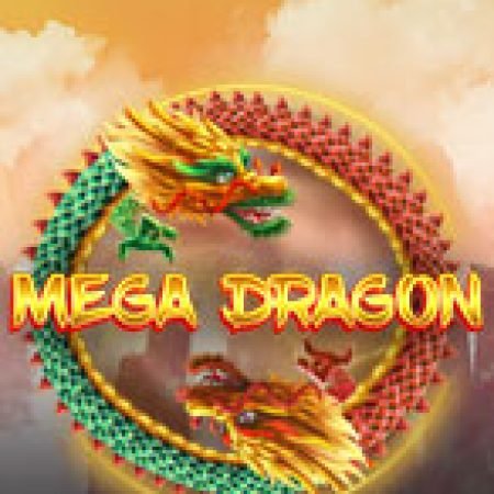 Rồng Vàng – Mega Dragon Slot: Vòng Quay May Mắn Mang Lại Vận May Cho Bạn