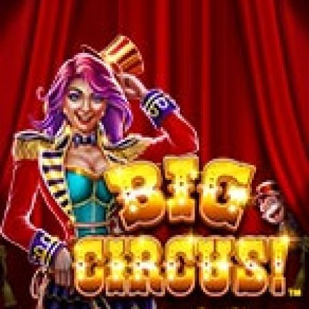 Chơi Mega Fire Blaze: Big Circus! Slot Miễn Phí: Tận Hưởng Khoảnh Khắc Vui Nhộn