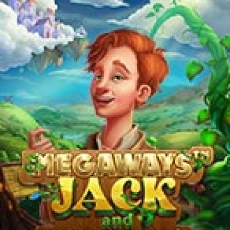 Hướng Dẫn Chơi Megaways Jack and the Magic Beans Slot Cho Người Mới Bắt Đầu