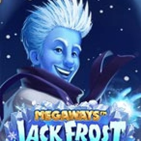 Trải Nghiệm Siêu Hấp Dẫn Cùng Megaways Jack Frost Slot