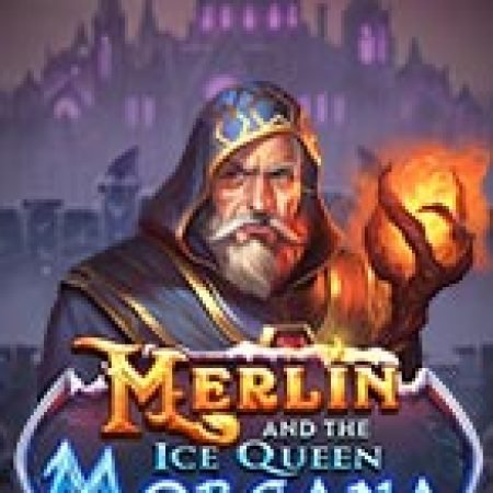 Merlin và Hoàng hậu Morgan – Merlin and the Ice Queen Morgana Slot: Vòng Quay May Mắn Mang Lại Vận May Cho Bạn