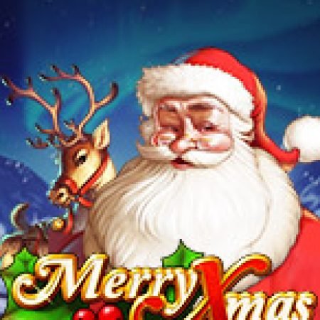 Chơi Giáng Sinh An Lành – Merry Xmas Slot Miễn Phí: Tận Hưởng Khoảnh Khắc Vui Nhộn