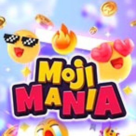 Chơi Moji Mania Slot Miễn Phí: Tận Hưởng Khoảnh Khắc Vui Nhộn