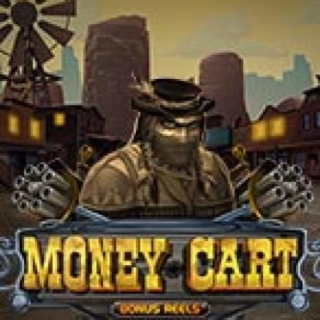 Vòng Quay Ma Thuật Của Money Cart Slot: Chơi Thử Miễn Phí Ngay