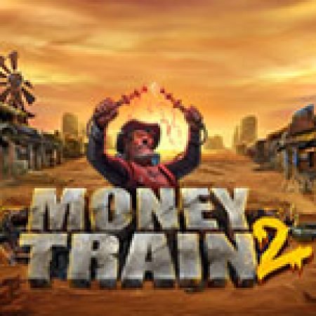 Hướng Dẫn Chơi Money Train 2 Slot Cho Người Mới Bắt Đầu