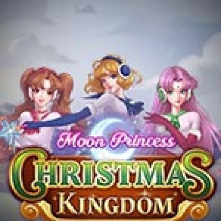 Trải Nghiệm Siêu Hấp Dẫn Cùng Công Chúa Ánh Trăng: Vương Quốc Giáng Sinh – Moon Princess: Christmas Kingdom Slot