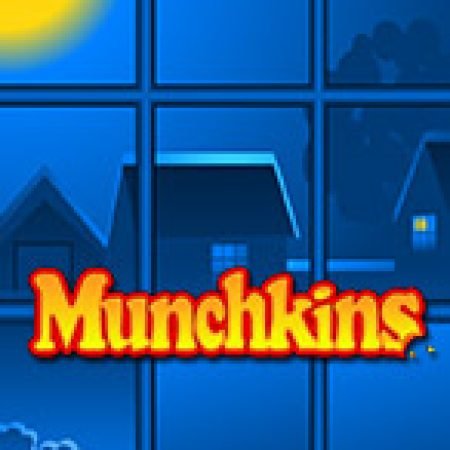 Siêu Trộm Munchkins – Munchkins Slot – Trò Chơi Slot Dành Cho Cả Gia Đình