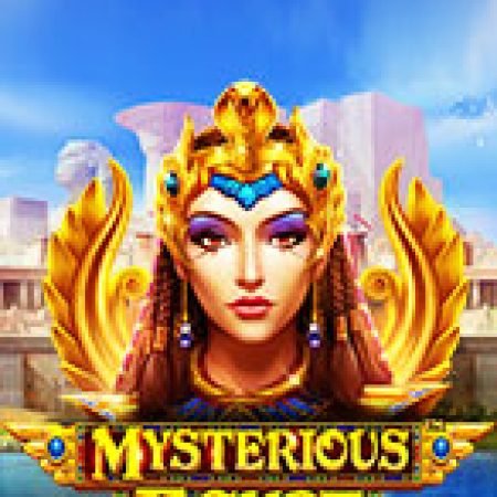 Chu Du Miền Đất Ai Cập – Mysterious Egypt Slot – Trò Chơi Slot Dành Cho Cả Gia Đình