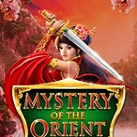 Bí Ẩn Phương Đông – Mystery of the Orient Slot – Trò Chơi Slot Dành Cho Cả Gia Đình