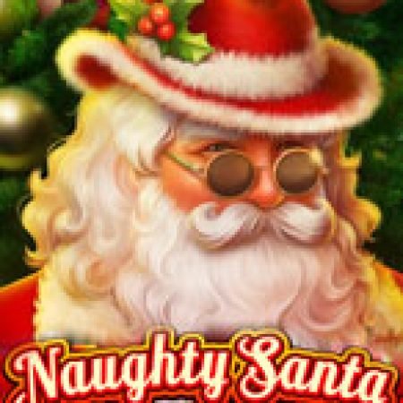 Hướng Dẫn Chơi Naughty Santa Slot Cho Người Mới Bắt Đầu