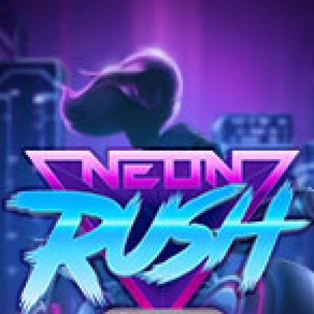 Neon Rush Slot: Vòng Quay May Mắn Mang Lại Vận May Cho Bạn