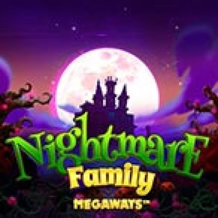 Gia Đình Ma Quái Megaways – Nightmare Family Megaways Slot: Vòng Quay May Mắn Mang Lại Vận May Cho Bạn