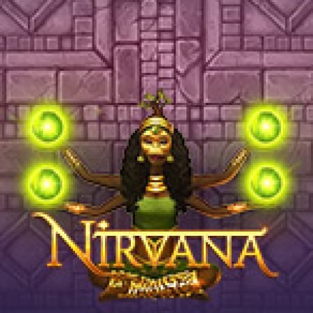 Nirvana Slot – Trò Chơi Slot Dành Cho Cả Gia Đình