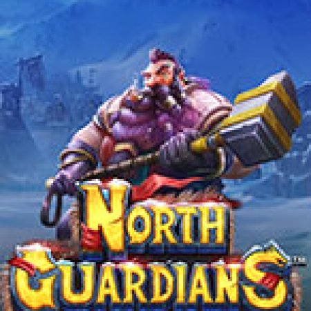 Về Thần Phương Bắc – North Guardians Slot: Vòng Quay May Mắn Mang Lại Vận May Cho Bạn