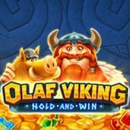 Chơi Olaf Viking Slot Miễn Phí: Tận Hưởng Khoảnh Khắc Vui Nhộn