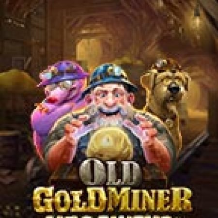 Chơi Mỏ Vàng Bị Lãng Quên – Old Gold Miner Megaways Slot Miễn Phí: Tận Hưởng Khoảnh Khắc Vui Nhộn