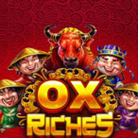 Vòng Quay Ma Thuật Của Ox Riches Slot: Chơi Thử Miễn Phí Ngay