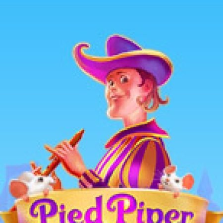 Vòng Quay Ma Thuật Của Pied Piper Slot: Chơi Thử Miễn Phí Ngay