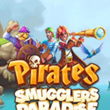 Chơi Pirates – Smugglers Paradise Slot Miễn Phí: Tận Hưởng Khoảnh Khắc Vui Nhộn