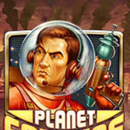 Khám Phá Vũ Trụ – Planet Fortune Slot: Vòng Quay May Mắn Mang Lại Vận May Cho Bạn