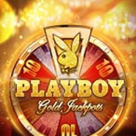 Hướng Dẫn Chơi Playboy Gold Jackpots Slot Cho Người Mới Bắt Đầu