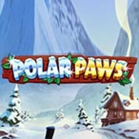 Polar Paws Slot – Trò Chơi Slot Dành Cho Cả Gia Đình