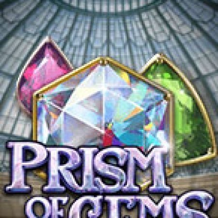 Hướng Dẫn Chơi Lăng Kính 7 Màu – Prism of Gems Slot Cho Người Mới Bắt Đầu