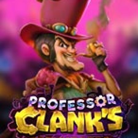 Vòng Quay Ma Thuật Của Professor Clanks Combinator Slot: Chơi Thử Miễn Phí Ngay