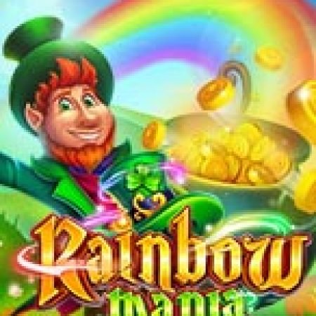 Trải Nghiệm Siêu Hấp Dẫn Cùng Rainbow Mania Slot